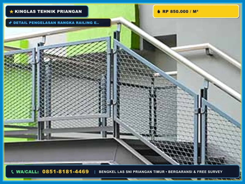 Detail pengelasan rangka railing expanded metal tangga